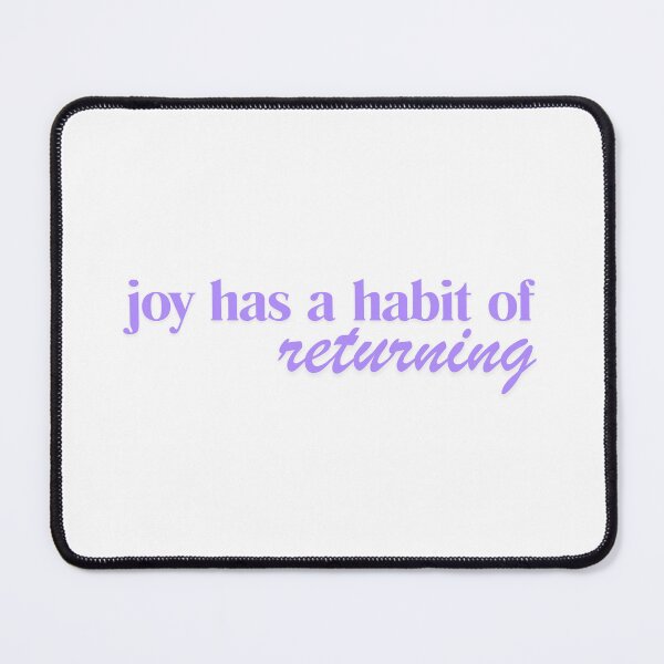 Item preview, Joy Has A Habit of Returning designed and sold by SarBech.