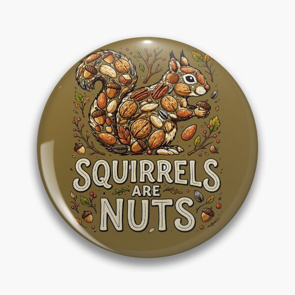 Item preview, Squirrels Are Nuts - Cute Autumn Wildlife Humor Gift designed and sold by FrozenFits.