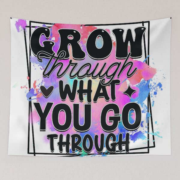 Item preview, 'Grow Through What You Go Through' - Motivational Quote designed and sold by DEC02.