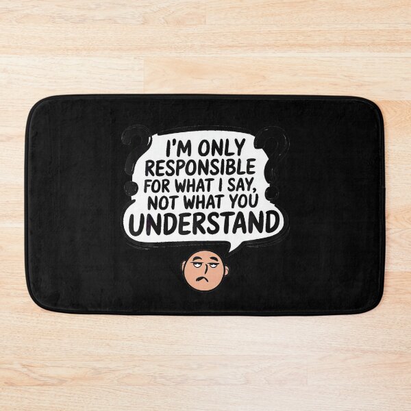 Item preview, Funny Sarcastic Saying Communication Humor designed and sold by LouisaOReilly.