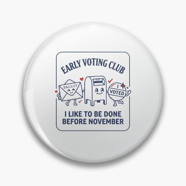 Item preview, Early Voting Club I Like To Be Done Before November designed and sold by PaletteFld.