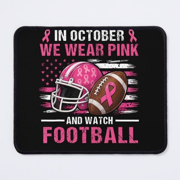 Item preview, October We Wear Pink Breast Cancer Football Awareness designed and sold by HayleePacoch.
