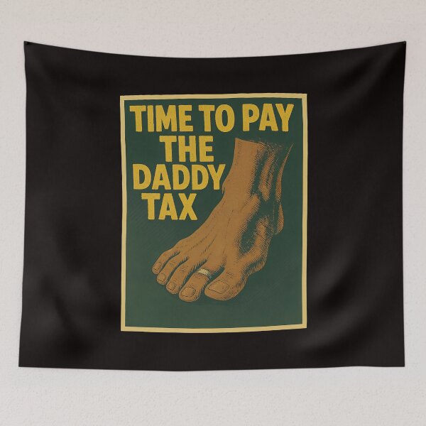 Item preview, Time to Pay The Daddy Tax Funny Foot Ring designed and sold by PIVASA.