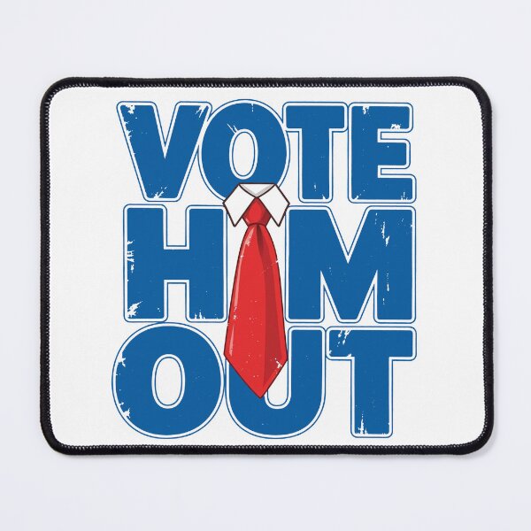 Item preview, Vote Him Out designed and sold by To101ARt.