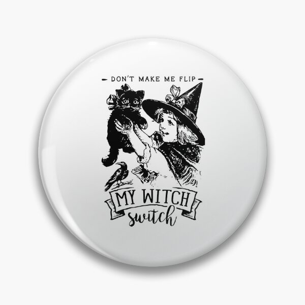 Item preview, Don't Make Me Flip My Witch Switch, Funny Witchy Halloween designed and sold by gidel-sales.