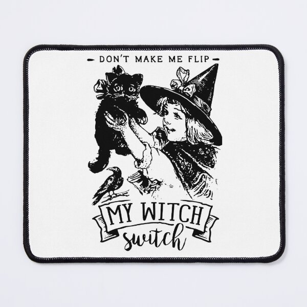 Item preview, Don't Make Me Flip My Witch Switch, Funny Witchy Halloween designed and sold by gidel-sales.