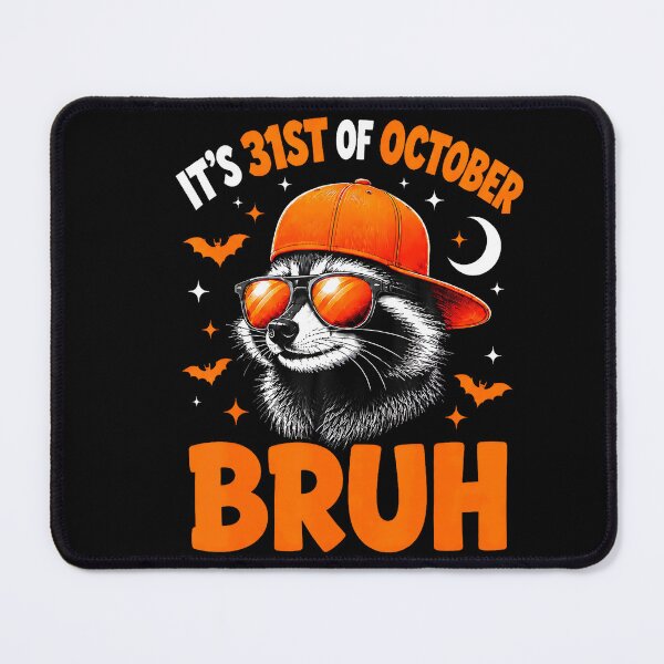 Item preview, 31st Of October Bruh Funny Raccoon Halloween designed and sold by stershopepie.