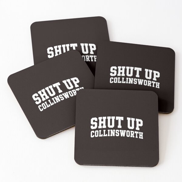 Item preview, Shut Up Collinsworth Funny Quote designed and sold by HEEIKA-ART.