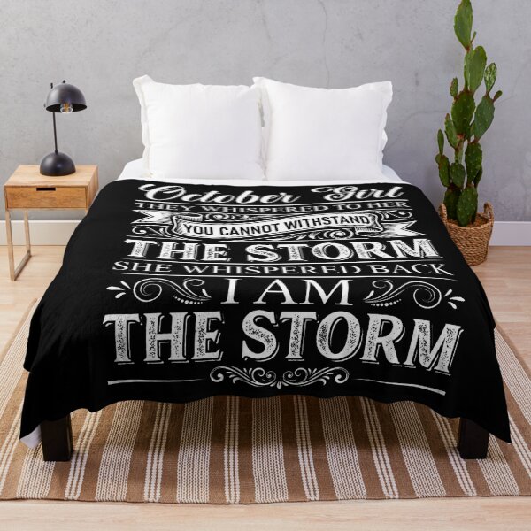 Item preview, October Girl I Am The Storm Funny Saying designed and sold by stershopepie.