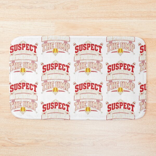 Item preview, Suspect Yells At The Ump Funny Softball Mom Baseball Umpire Sports Art designed and sold by gamoreRony.