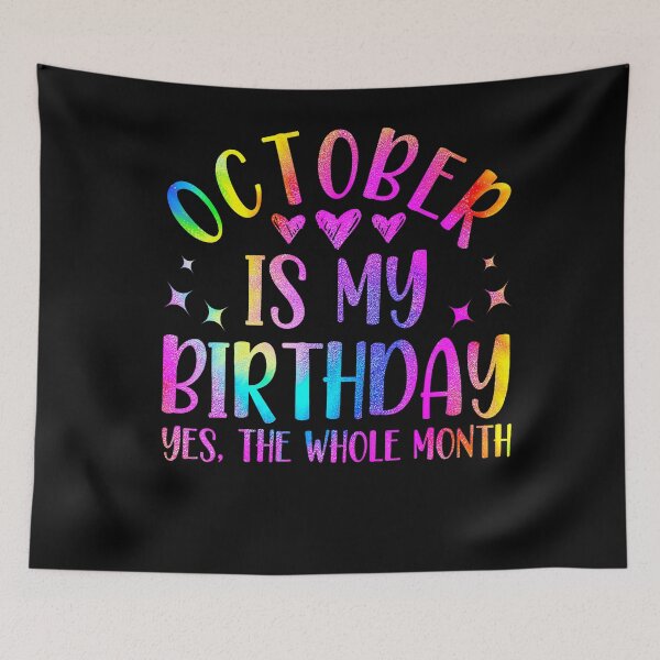 Item preview, October Is My Birthday Born In October designed and sold by HayleePacoch.