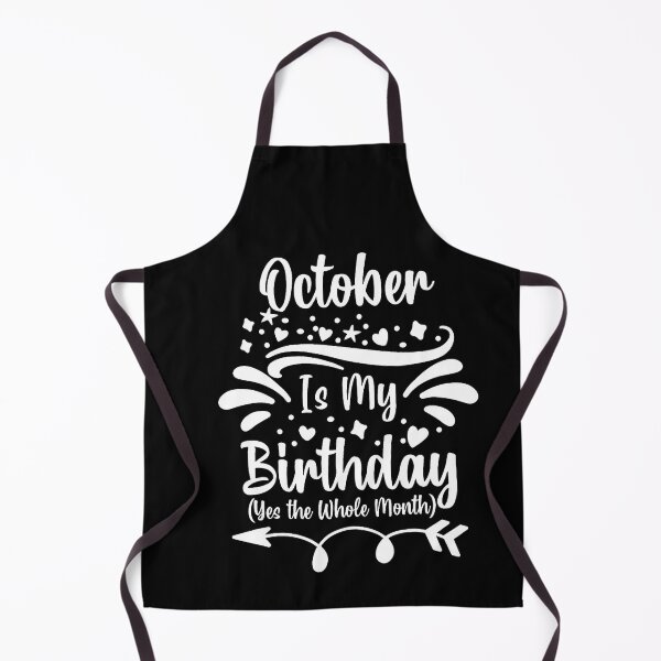 Item preview, October Is My Birthday Whole Month Celebration designed and sold by stershopepie.