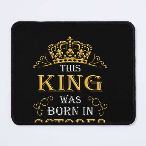 Item preview, October King Born In October Birthday Celebration designed and sold by LouisaOReilly.
