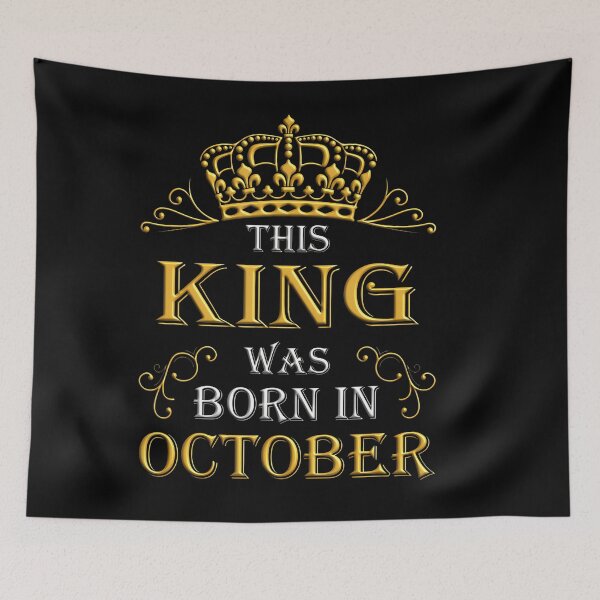 Item preview, October King Born In October Birthday Celebration designed and sold by LouisaOReilly.