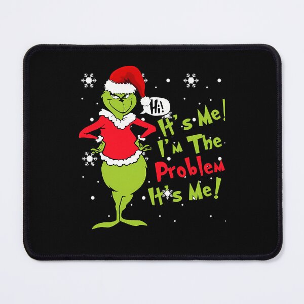 Item preview, The Grinch Its Me Im The Problem Its Me Funny Christmas designed and sold by Dodelestar.