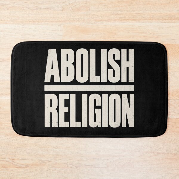 Item preview, Abolish Religion designed and sold by Lainey028.