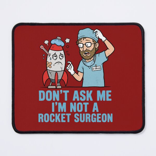 Item preview, Don't Ask Me I'm Not A Rocket Surgeon designed and sold by FrozenFits.