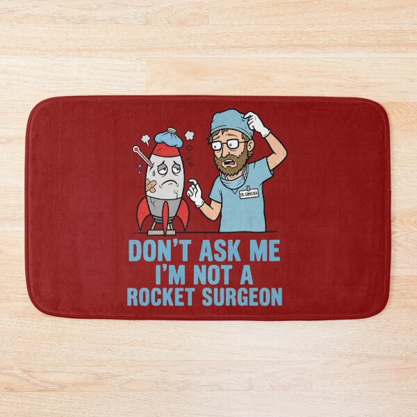 Item preview, Don't Ask Me I'm Not A Rocket Surgeon designed and sold by FrozenFits.