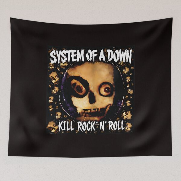 Item preview, System Of A Down Kill Rock N Roll  designed and sold by Rockx5.