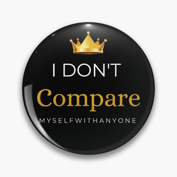 Item preview, I Don't Compare Myself With Anyone - Premium Crown Typography designed and sold by Hustle Mindset .