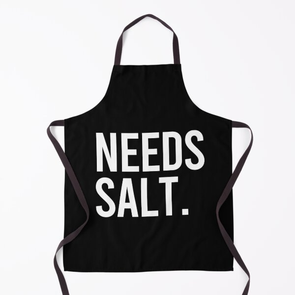 Item preview, Needs Salt - Funny Cooking Chef Gift designed and sold by yushelaviora.