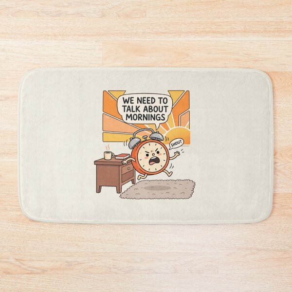 Item preview, We Need to Talk About Mornings | Funny Alarm Clock Humor designed and sold by MrDev.