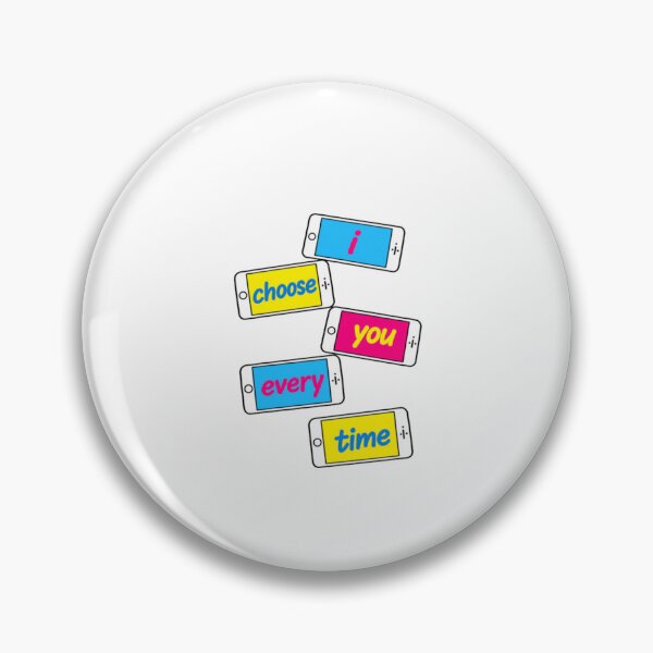 Item preview, I Choose You Every Time  designed and sold by HSMGallery.