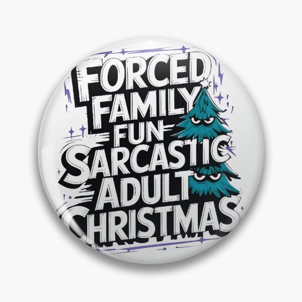 Item preview, Forced Family Fun Sarcastic Adult Christmas Funny Grumpy Christmas Tree  designed and sold by Zizo-DR44.