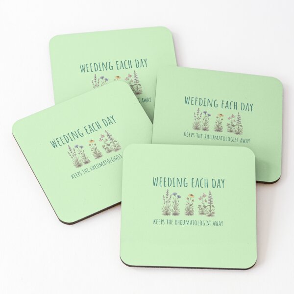 Item preview, Weeding each day keeps the rheumatologist away designed and sold by STEM Write!.