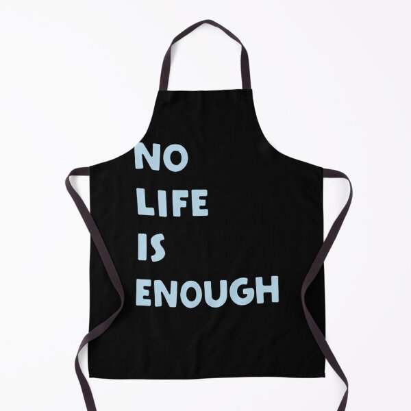 Item preview, No-Life-Is-Enough designed and sold by helenm8addi.