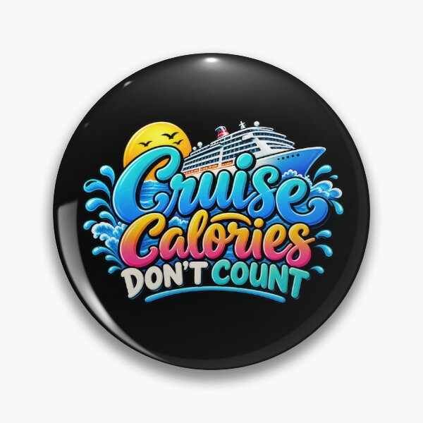 Item preview, Cruise Calories Don't Count designed and sold by Elisabeth Lucas.