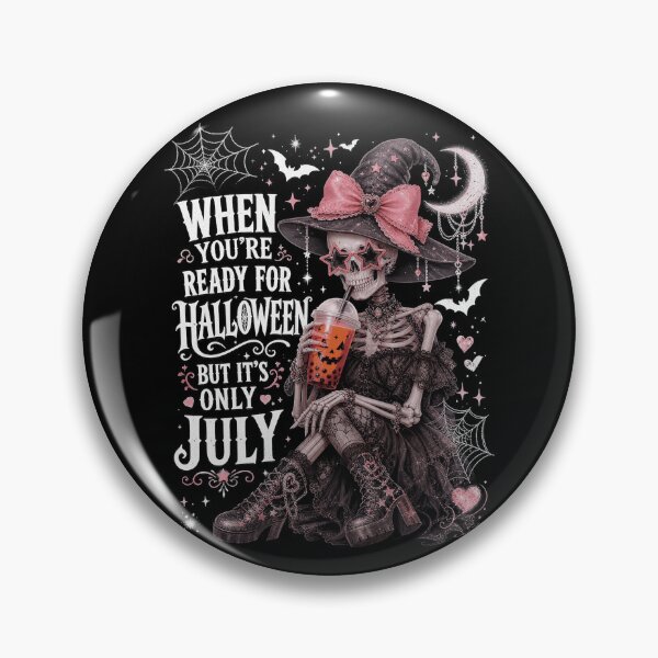 Item preview, When You're Ready For Halloween But It's Only July Cute Skeleton Witch Art designed and sold by SmithOscarShop.