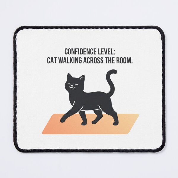 Item preview, Confidence Level - Cat Design designed and sold by RunningWhiskers.