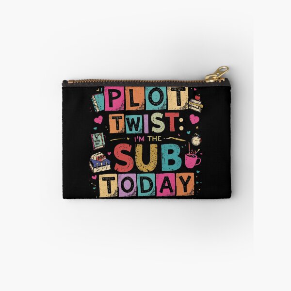 Item preview, Plot Twist I'm the Sub Today Substitute Teacher Colorful Funny Teacher  designed and sold by Zizo-DR44.