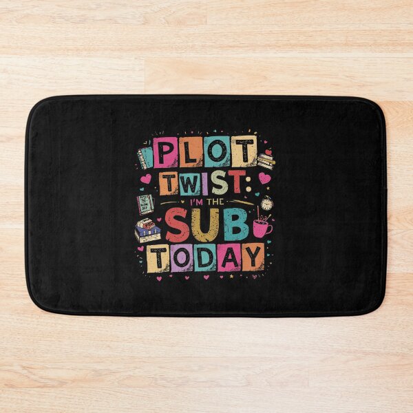 Item preview, Plot Twist I'm the Sub Today Substitute Teacher Colorful Funny Teacher  designed and sold by Zizo-DR44.