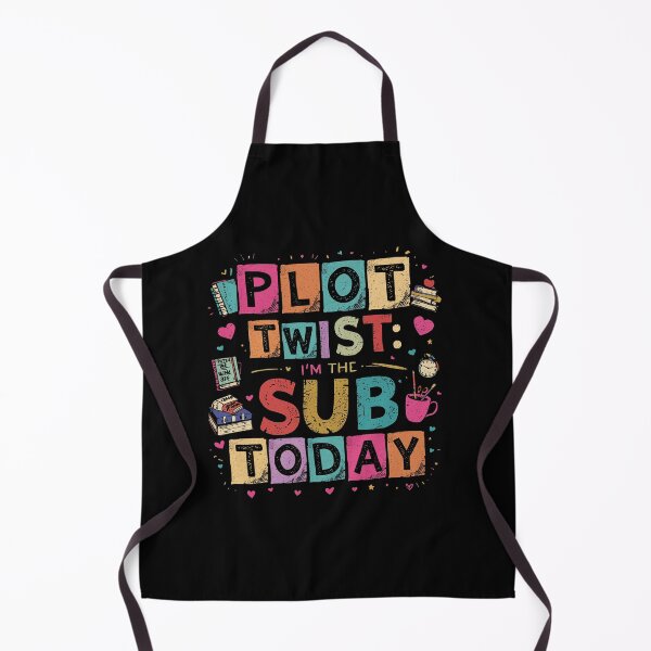 Item preview, Plot Twist I'm the Sub Today Substitute Teacher Colorful Funny Teacher  designed and sold by Zizo-DR44.