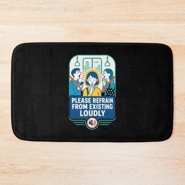 Item preview, Japanese Culture Please Refrain From Existing Loudly Japanese Train Humor designed and sold by Uglyandcute.