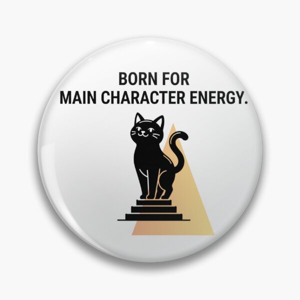Item preview, Main Character Energy - Cat Design designed and sold by RunningWhiskers.