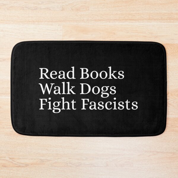 Item preview, Read books walk dogs fight fascists designed and sold by Dondonmart.