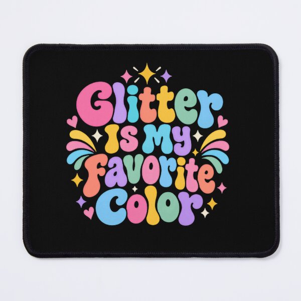 Item preview, Glitter Is My Favorite Color Happy Sparkle Lover Bright Statement designed and sold by RetroMini2026.
