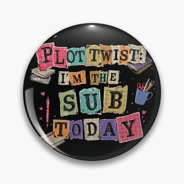 Item preview, Plot Twist I'm the Sub Today Vintage Collage Substitute Teacher designed and sold by Zizo-DR44.