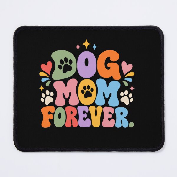Item preview, Dog Mom Forever Dog Lover Pet Owner designed and sold by RetroMini2026.