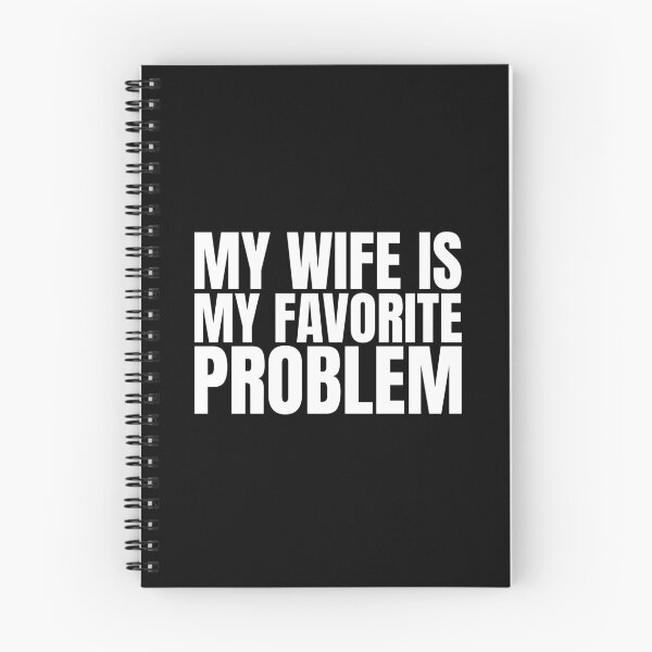 Item preview, My Wife Is My Favorite Problem designed and sold by Dondonmart.