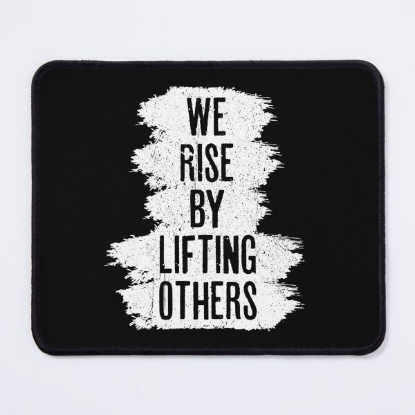 Item preview, We Rise By Lifting Others - Motivational Quotes designed and sold by xelkaiory.