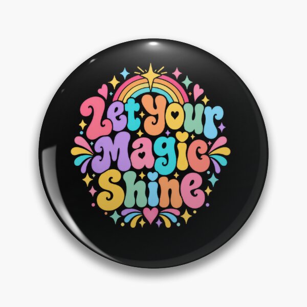 Item preview, Let Your Magic Shine Motivational Positivity Empowerment designed and sold by JonesFlora2025.
