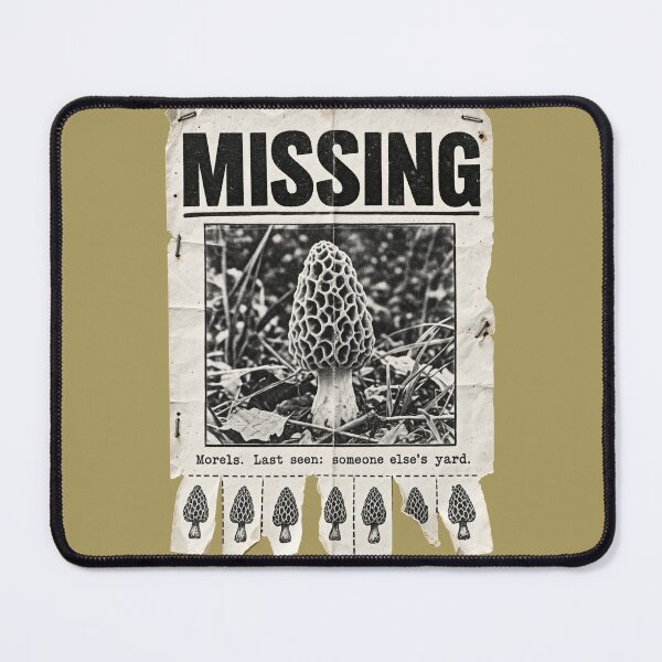 Item preview, Missing Morels Poster - Funny Morel Mushroom Hunting designed and sold by LottiesLuck.