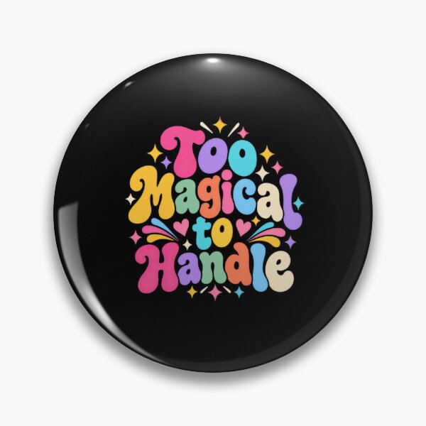 Item preview, Too Magical To Handle Confident Woman Empowerment designed and sold by RetroMini2026.