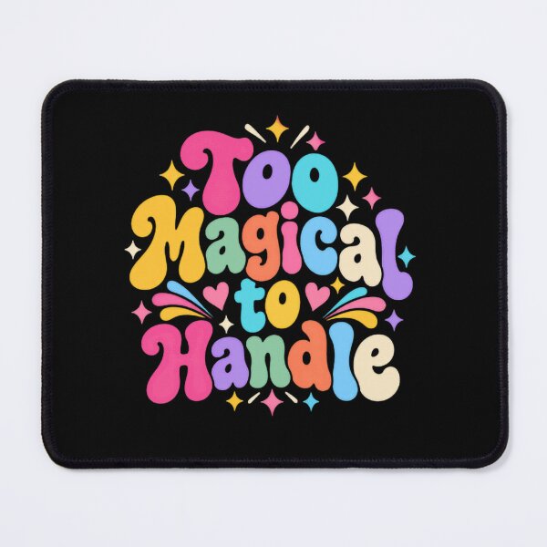 Item preview, Too Magical To Handle Confident Woman Empowerment designed and sold by RetroMini2026.