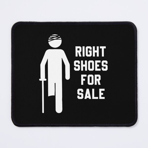 Item preview, Right Shoes For Sale - Funny Leg Amputee Humor designed and sold by xelkaiory.