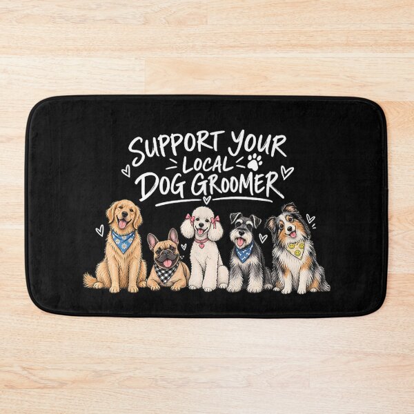Item preview, Support Your Local Dog Groomer Pet Puppy Stylist Artist Spa designed and sold by LittleNhutton.
